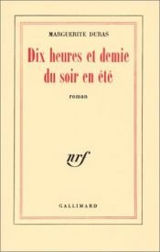 book cover of Je léto půl jedenácté večer by Marguerite Duras