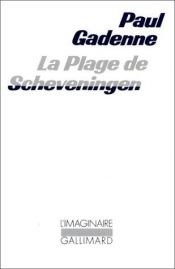 book cover of La plage de Scheveningen by Paul Gadenne