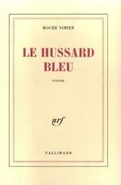 book cover of Le Hussard bleu by Roger Nimier