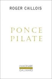 book cover of Ponce Pilate by Roger Caillois