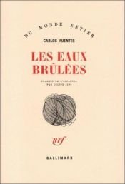 book cover of Les eaux brûlées by カルロス・フエンテス