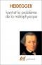 Kant et le problème de la métaphysique