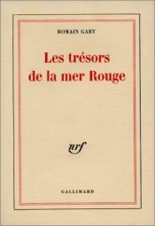 book cover of Les trésors de la mer Rouge by Ρομέν Γκαρί