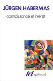 book cover of Connaissance et intérêt by Jürgen Habermas