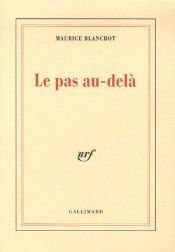book cover of Le pas au-delà by Maurice Blanchot