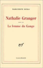 book cover of Nathalie Granger", suivi de "La Femme du gange by Марґеріт Дюрас