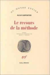 book cover of Le recours de la méthode by Alejo Carpentier