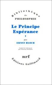 book cover of Le Principe espérance, tome 1 by Ernst Bloch