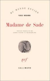 book cover of Madame de Sade (Sado Koshaku Fujin) by Yukio Mishima