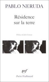 book cover of Résidence sur la terre by Pablo Neruda