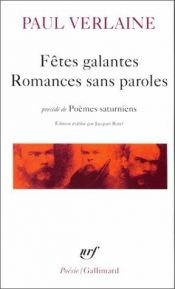 book cover of Fêtes galantes, Romances sans paroles, précédé de Poèmes saturniens by Πολ Βερλαίν