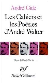 book cover of Les cahiers et les poésies d'André Walter by アンドレ・ジッド