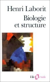 book cover of Biologie et structure by Henri Laborit