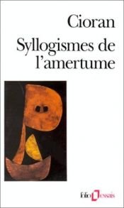 book cover of Syllogismes de l'amertume by E. M. Cioran