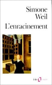 book cover of L'enracinement: prélude à une déclaration des devoirs envers l'être humain by Simone Weil