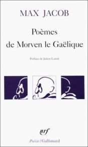 book cover of Poèmes de Morven le Gaélique by ماکس ژاکوب