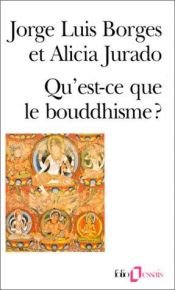 book cover of Qu'EstCe Que le Bouddhisme by Хорхе Луїс Борхес