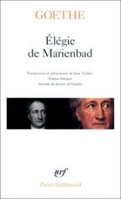 book cover of Elégie de Marienbad et autres poèmes by Johans Volfgangs fon Gēte