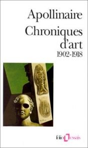 book cover of Chroniques d'art, 1902-1918 by Guillaume Apollinaire