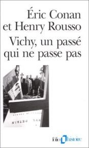 book cover of Vichy, un passé qui ne passe pas by Henry Rousso