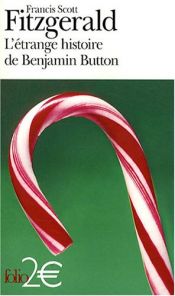 book cover of L'étrange histoire de Benjamin Button : Suivi de La lie du bonheur by Фрэнсис Скотт Фицджеральд