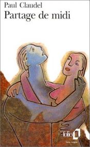 book cover of Partage de midi by Paul Claudel