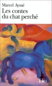 book cover of Les Contes Du Chat Perche (Collection Folio) by Marcel Aymé