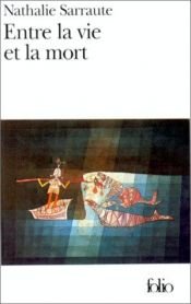 book cover of Entre la vie et la mort by נטלי סארוט