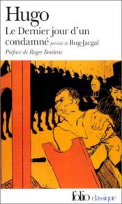 book cover of Le Dernier Jour d'un Condamne Precede de "Bug Jarval" (French Edition) by Гюго Віктор-Марі
