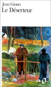 book cover of Le déserteur : et autres récits by Жан Жионо