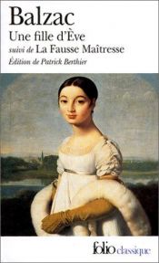 book cover of Une Fille d'Eve : Suivi de la Fausse Maitresse by 오노레 드 발자크