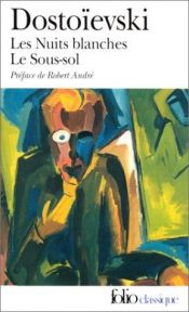 book cover of Les Nuits blanches - Le Sous-sol by Фёдор Достоевский