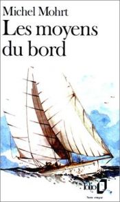 book cover of Les Moyens du bord by Michel Mohrt