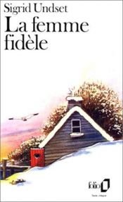 book cover of La Femme fidèle by Sigrid Undset