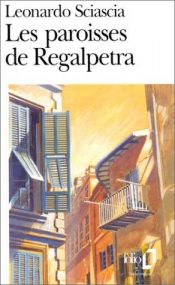 book cover of Las parroquias de Regalpetra by Leonardo Sciascia