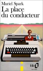 book cover of La place du conducteur by ミュリエル・スパーク