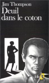 book cover of Deuil dans le coton by Jim Thompson