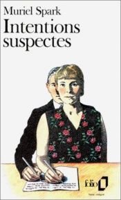 book cover of Intentions suspectes by Muriel Spark