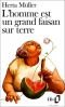 L'homme est un grand faisan sur terre