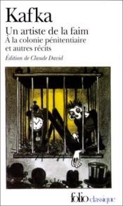 book cover of Un Artiste de la faim, à la colonie pénitenciaire et autres récits by פרנץ קפקא