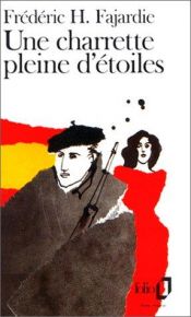 book cover of Une charrette pleine d'étoiles by Frédéric-H Fajardie