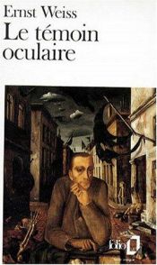 book cover of Le témoin oculaire by Ernst Weiss