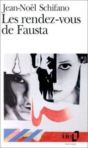 book cover of Les rendez-vous de Fausta by Jean-Noël Schifano