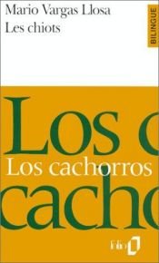 book cover of Los Cachorros, El Desafio, Dia Domingo by Mario Vargas Llosa