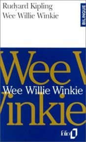 book cover of Wee Willie Winkie, anglais-français by Ράντγιαρντ Κίπλινγκ
