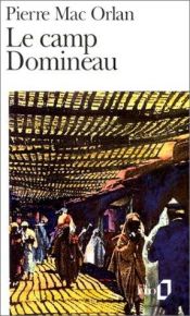book cover of Le camp Domineau by Pierre Mac Orlan