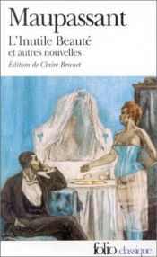 book cover of L'inutile Beauté - L'inutile bellezza by Guy de Maupassant