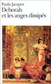 book cover of Deborah et les anges dissipés by Paula Jacques