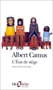 book cover of L'état de siège, spectacle en trois parties by آلبر کامو