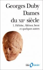 book cover of Dames du XIIe siècle by Georges Duby